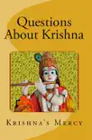 Questions About Krishna synopsis, comments
