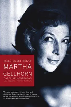 selected letters of martha gellhorn book cover image