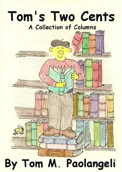tom's two cents: a collection of columns book cover image