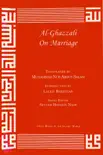 Al-Ghazzali On Marriage synopsis, comments