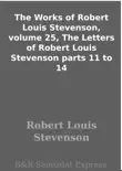 The Works of Robert Louis Stevenson, volume 25, The Letters of Robert Louis Stevenson parts 11 to 14 sinopsis y comentarios