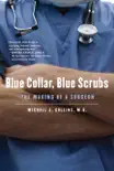 Blue Collar, Blue Scrubs synopsis, comments