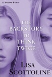 The Backstory to Think Twice book summary, reviews and downlod