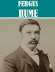 Works of Fergus Hume synopsis, comments