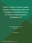 Scott G. Alvarez, General Counsel, Incentive Compensation, Before the Committee on Financial Services, U.S. House of Representatives, Washington, D.C synopsis, comments