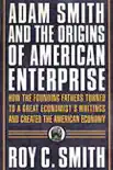 Adam Smith and the Origins of American Enterprise synopsis, comments