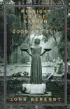 Midnight in the Garden of Good and Evil book summary, reviews and download