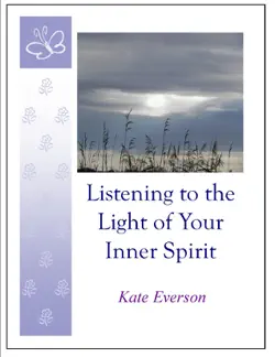 listening to the light of your inner spirit book cover image