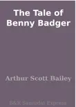The Tale of Benny Badger synopsis, comments