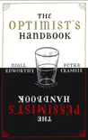 The Optimist's/Pessimist's Handbook sinopsis y comentarios