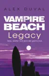 Vampire Beach: Legacy sinopsis y comentarios