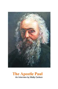 the apostle paul, an interview by wally carlson book cover image