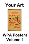 Your Art WPA Posters Volume 1 synopsis, comments