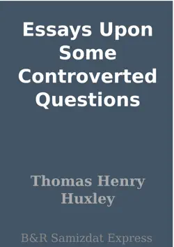 essays upon some controverted questions book cover image