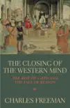 The Closing Of The Western Mind sinopsis y comentarios
