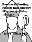 Remove Offending Priests Immediately synopsis, comments