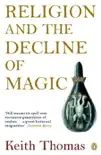 Religion and the Decline of Magic synopsis, comments