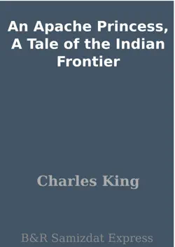 an apache princess, a tale of the indian frontier book cover image