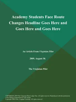 academy students face route changes headline goes here and goes here and goes here book cover image