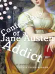 Confessions of a Jane Austen Addict synopsis, comments