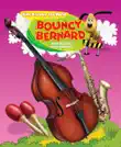 Bouncy Bernard and Musical Instruments synopsis, comments