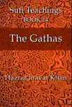 The Gathas synopsis, comments