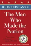 The Men Who Made the Nation synopsis, comments