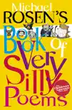 Michael Rosen's Book of Very Silly Poems sinopsis y comentarios