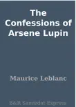 The Confessions of Arsene Lupin synopsis, comments
