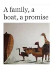 A Family, A Boat, A Promise synopsis, comments