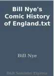 Bill Nye's Comic History of England.txt sinopsis y comentarios
