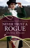 Never Trust a Rogue: A Rouge Regency Romance sinopsis y comentarios