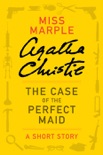 The Case of the Perfect Maid book summary, reviews and downlod