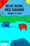 Blue Bear, Red Square: Gulper's Lake