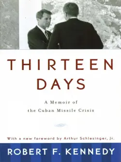 thirteen days: a memoir of the cuban missile crisis book cover image