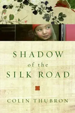 shadow of the silk road book cover image