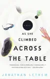 As She Climbed Across the Table synopsis, comments