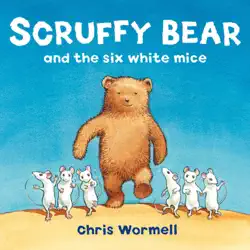 scruffy bear and the six white mice book cover image