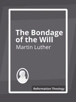 the bondage of the will book cover image
