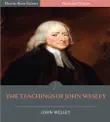 The Teachings of John Wesley synopsis, comments