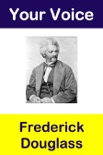 Your Voice: Frederick Douglass
