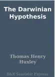 The Darwinian Hypothesis synopsis, comments
