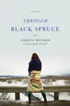 Through Black Spruce synopsis, comments