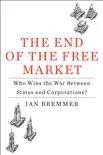 The End of the Free Market synopsis, comments