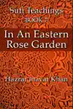 In An Eastern Rose Garden synopsis, comments