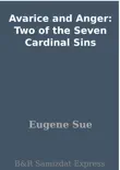 Avarice and Anger: Two of the Seven Cardinal Sins sinopsis y comentarios