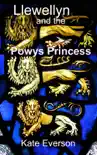 Llewellyn and the Powys Princess synopsis, comments