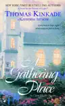 The Gathering Place synopsis, comments