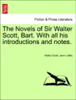 The Novels of Sir Walter Scott, Bart. With all his introductions and notes. VOL. II. synopsis, comments