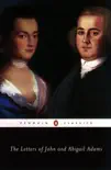 The Letters of John and Abigail Adams synopsis, comments